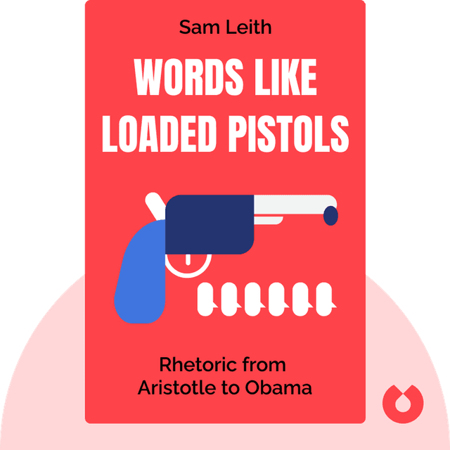 Words Like Loaded Pistols audiobook cover - Rhetoric from Aristotle to Obama