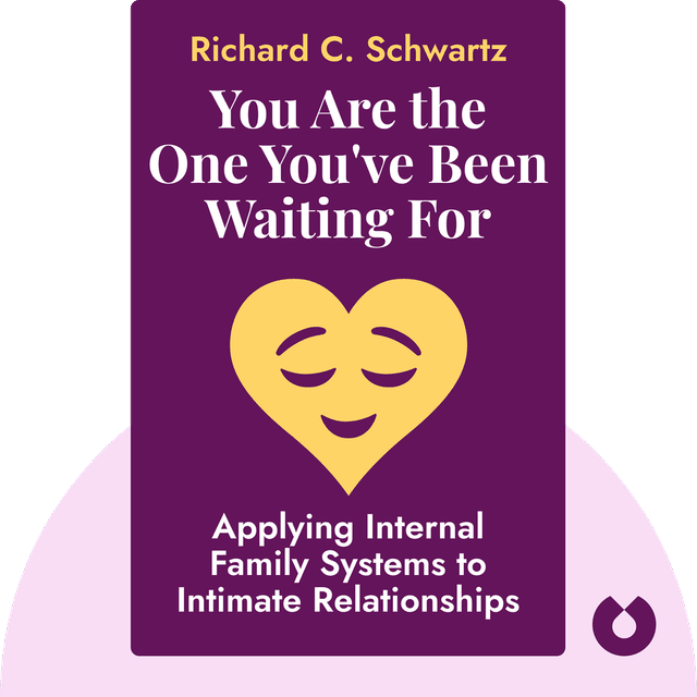 You Are the One You've Been Waiting For audiobook cover - Applying Internal Family Systems to Intimate Relationships