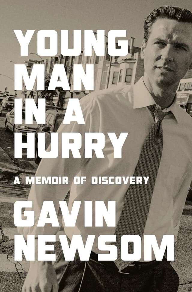 Young Man in a Hurry: A Memoir of Discovery audiobook cover - From a dyslexic, latchkey childhood split between survival and privilege to the shockwaves of gay marriage, wildfire, and Trump-era conflict, Gavin Newsom traces the family wounds, political gambles, and personal reckoning that forged his restless drive.