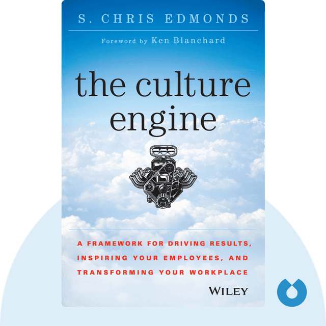 The Culture Engine audiobook cover - A Framework for Driving Results, Inspiring Your Employees, and Transforming Your Workplace