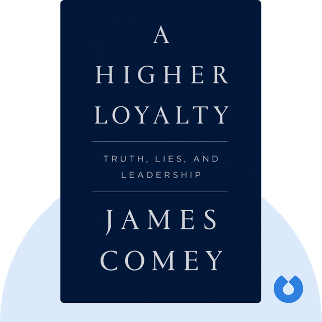 A Higher Loyalty audiobook cover - Truth, Lies and Leadership