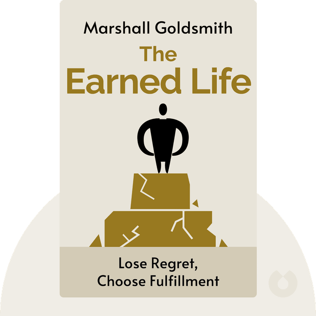 The Earned Life audiobook cover - Lose Regret, Choose Fulfillment