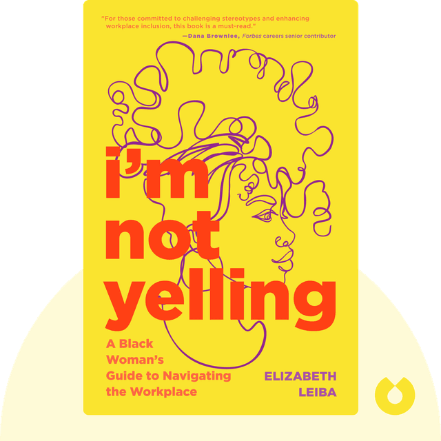 I'm Not Yelling audiobook cover - A Black Woman's Guide to Navigating the Workplace