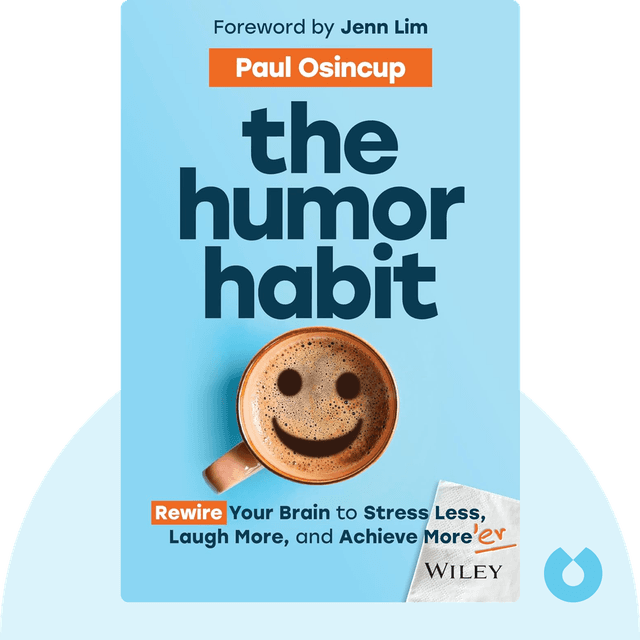 The Humor Habit audiobook cover - Rewire Your Brain to Stress Less, Laugh More, and Achieve More'er