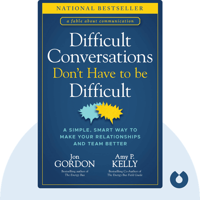 Difficult Conversations Don't Have to Be Difficult audiobook cover - A Simple, Smart Way to Make Your Relationships and Team Better
