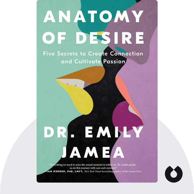 Anatomy of Desire audiobook cover - Five Secrets to Create Connection and Cultivate Passion