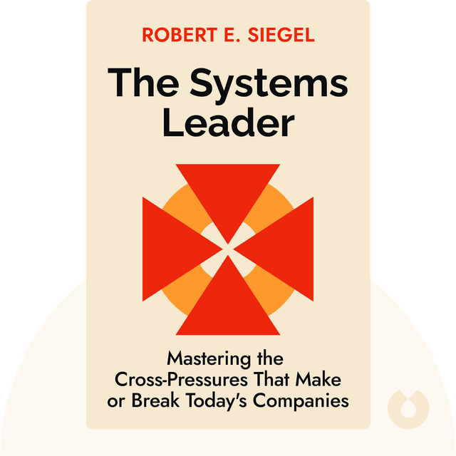 The Systems Leader audiobook cover - Mastering the Cross-Pressures That Make or Break Today's Companies